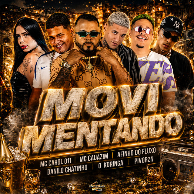 Afinho do Fluxo, Pivorzn, Danilo Chatinho, MC CAROL 011 e O koringa – “Movimentando”