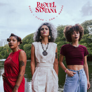 Bell Puã, Raquel Santana, Caracol e DJ Nino Scratch – “Quer ficar com mamãe”