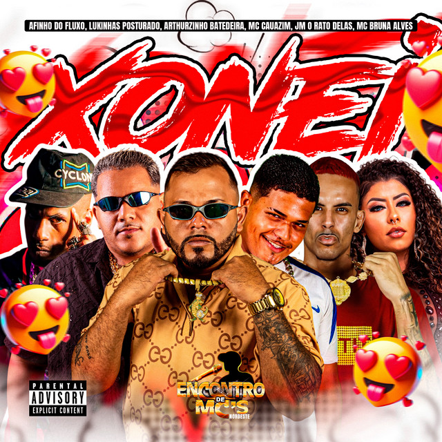 Afinho do Fluxo, Arthurzinho Batedeira, MC Cauazim, LUKINHAS POSTURADO e Jm O Rato Delas – “Xonei”