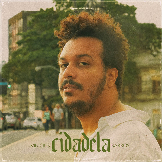 Vinícius Barros e Zé Manoel – “Cidadela”