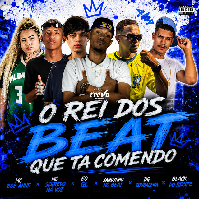Black do Recife, Xandynho no Beat, DG ROUBACENA, MC Bob Anne e Mc Segredo na Voz – “O REI DOS BEAT QUE TA ME COMENDO”