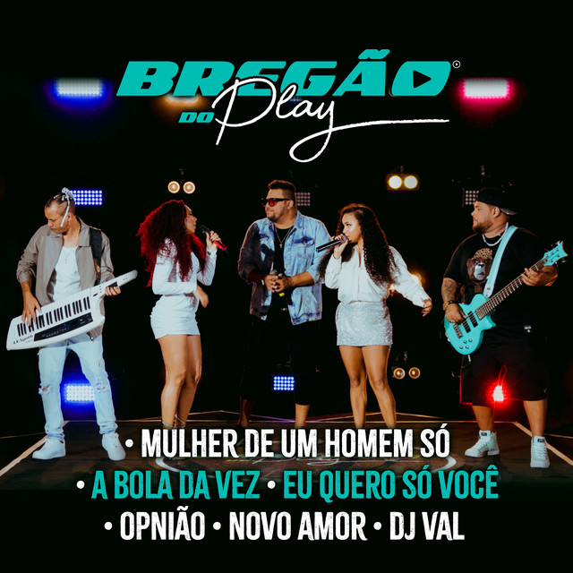 Banda Sentimentos, John Play e Banda Lapada – “Mulher de um Homem Só / A Bola da Vez / Eu Quero Só Você / Opinião / Novo Amor / Dj Val”