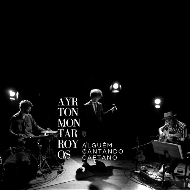 Ayrton Montarroyos – “Ayrton Montarroyos Alguém Cantando Caetano”
