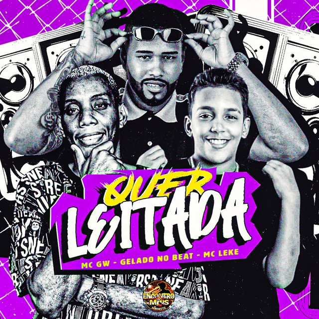 Gelado No Beat, Mc Leke e Mc Gw – “Quer Leitada”