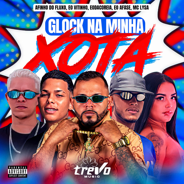 Afinho do Fluxo, Eo Vitinho, Eo Da Coreia, eo Afase e Mc Lysa – “GLOCK NA MINHA XOTA”