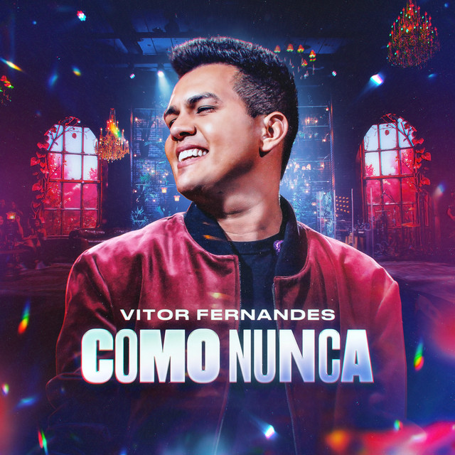 Vitor Fernandes e Dorgival Dantas – “Como Nunca”