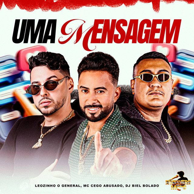 Leozinho O General, MC Cego Abusado e DJ Biel Bolado – “Uma Mensagem”