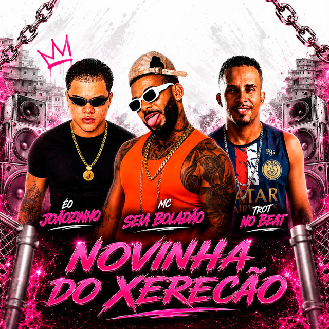 Trot No Beat, Éo Joãozinhoo e Mc Seia Boladão – “Novinha do Xerecão”