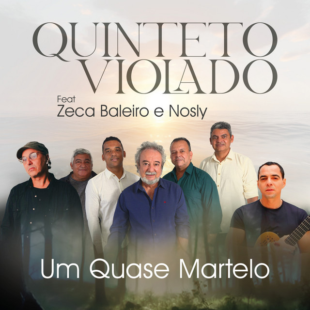 Quinteto Violado, Nosly e Zeca Baleiro – “Um Quase Martelo”