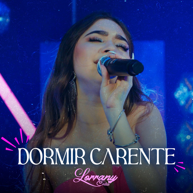 Lorrany Costa – “Dormir Carente”