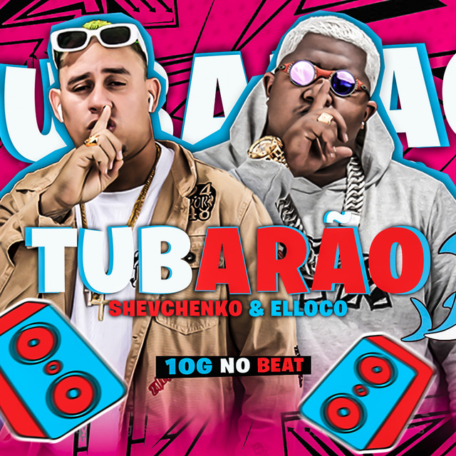 Shevchenko e Elloco – “Tubarão”