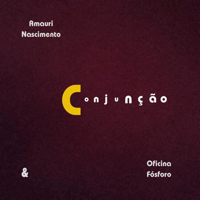 Amauri Nascimento e Oficina Fósforo – “Conjunção”