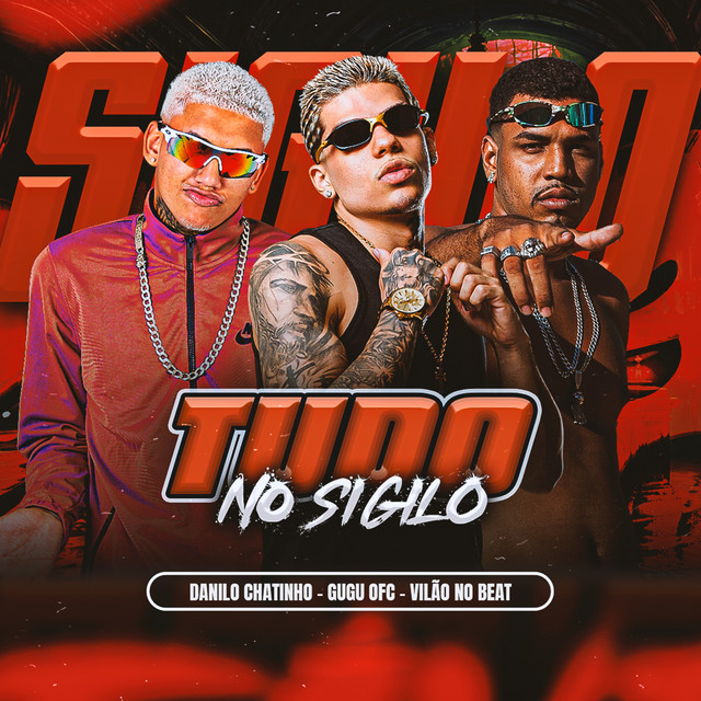 Gugu Ofc, Vilão no Beat, Danilo Chatinho e PROD MENOR JOTTA – “Tudo no Sigilo”