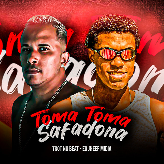 Trot No Beat e Eo Jheef Midia – “Toma Toma Safadona”