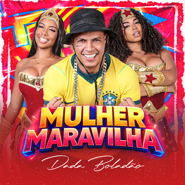 Dadá Boladão e M1noBEAT – “Mulher Maravilha”
