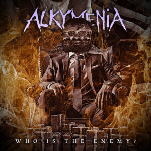 Alkymenia – “Who Is the Enemy?”