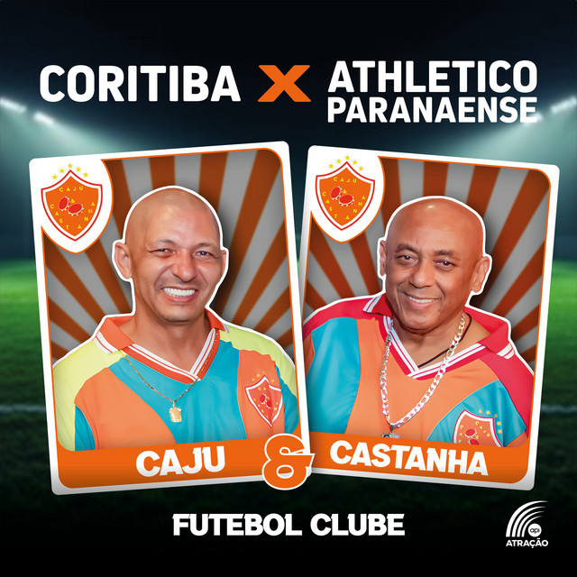 Caju e Castanha – “Coritiba X Athletico Paranaense”