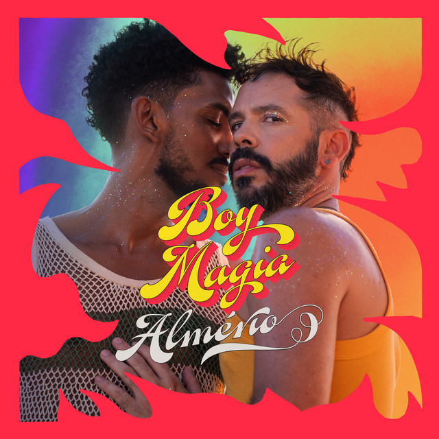 Almério – “Boy Magia”