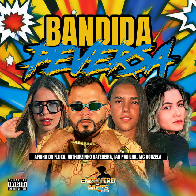 Afinho do Fluxo, Rapunzell, LANA SILVA e Mc Nahara – “BANDIDA PEVERSA”