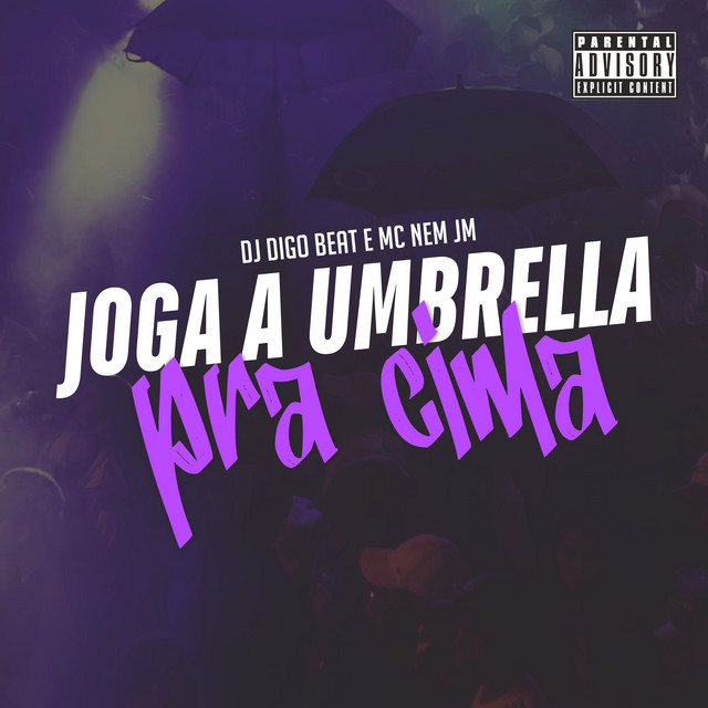 Mc Nem Jm e Dj Digo Beat – “Joga a Umbrella pra Cima”