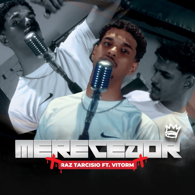 Raz Tarcisio e Vitorm – “Merecedor”