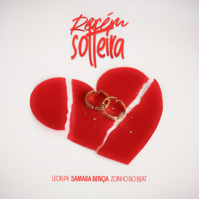 LEON PX, Samara Bença e Zoinho no Beat – “Recém Solteira”