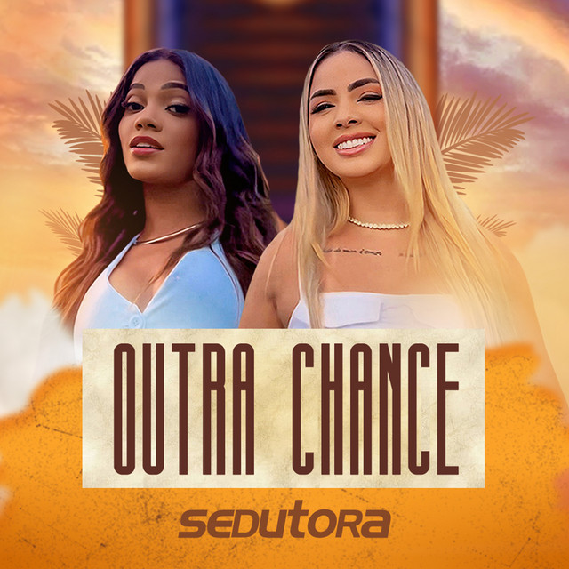 Banda Sedutora – “Outra Chance”