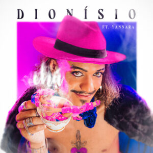 DIONÍSIO e Yannara – “Chá”