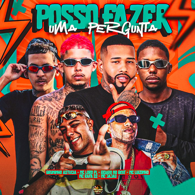 Gelado No Beat, Mc Loro PL, Bruninho Astucia, Mc Jajau e MC Rafa 22 – “Posso Fazer Uma Pergunta”