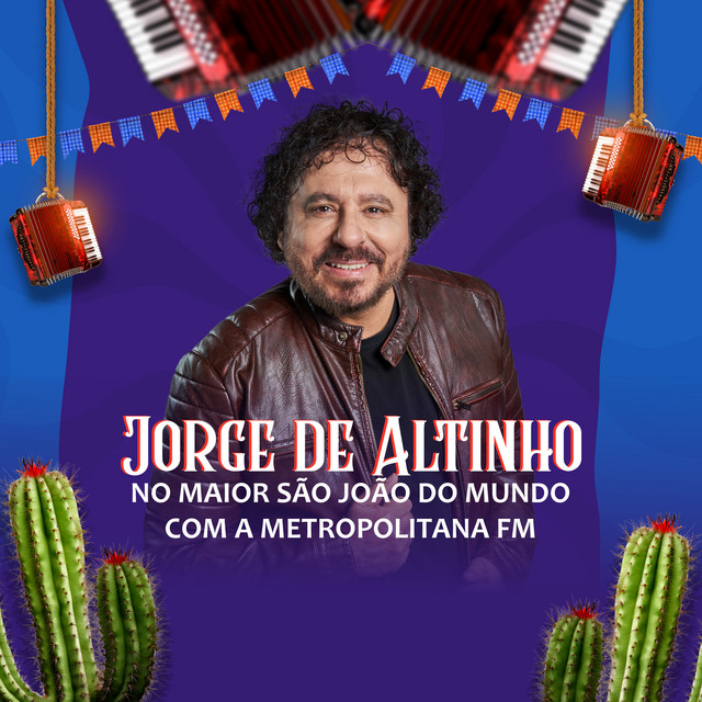Jorge De Altinho – “No Maior São João do Mundo Com a Metropolitana Fm”