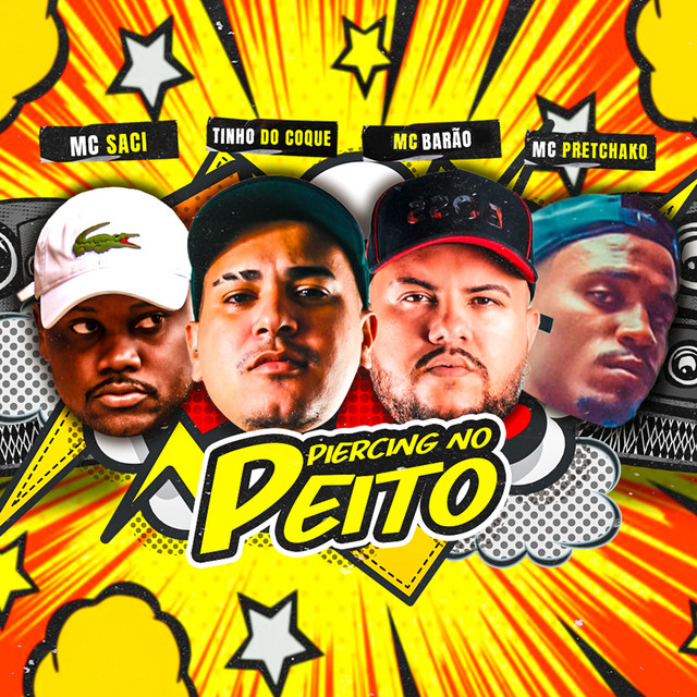 Tinho do Coque, MC Barão, Mc Pretchako e MC Saci – “Piercing no Peito”