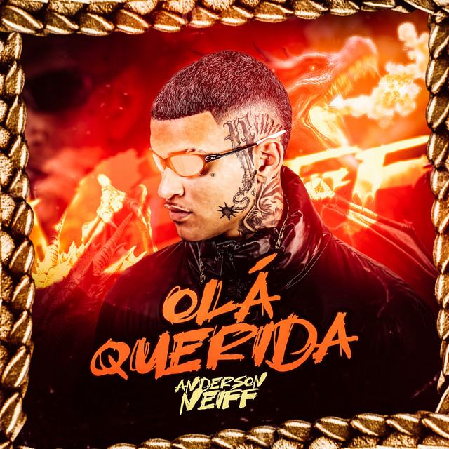 Anderson Neiff e Mano Cheffe – “Olá Querida”