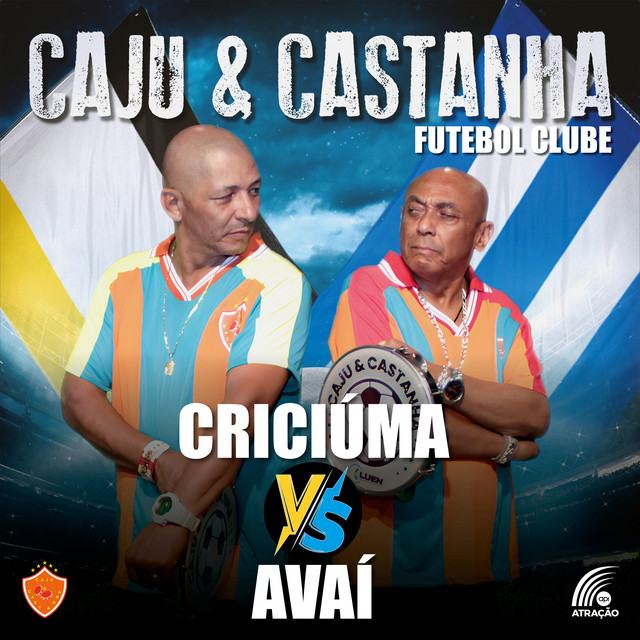 Caju e Castanha – “Criciúma Versus Avaí”