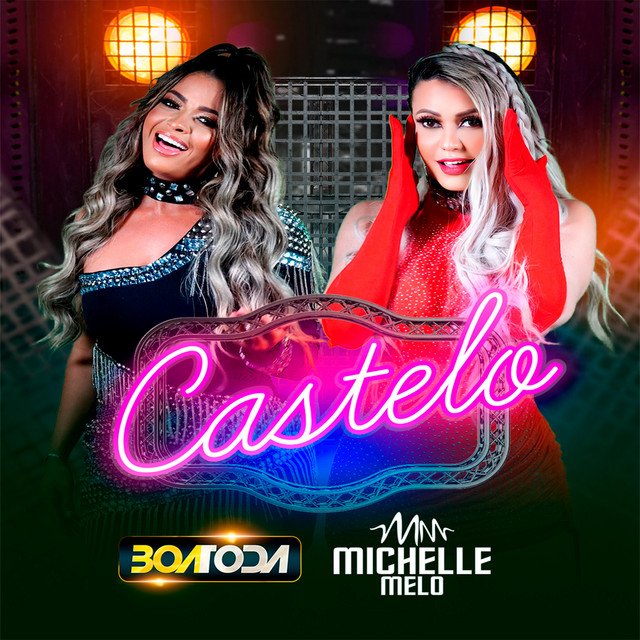 Michelle Melo e Banda Boa Toda – “Castelo”