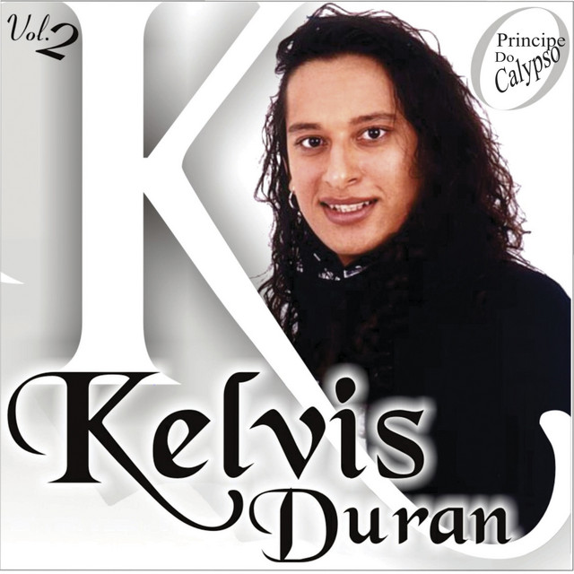 Kelvis Duran – “Principe do Calypso Vol. 2”