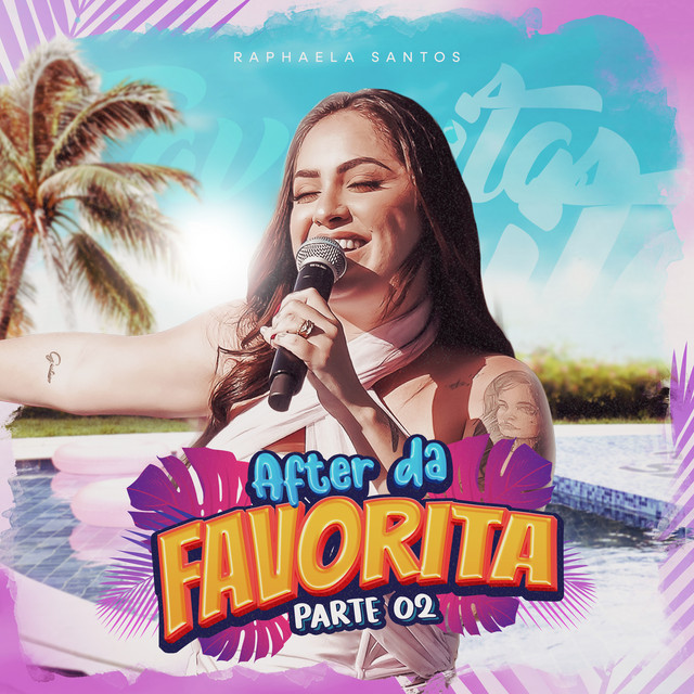 Raphaela Santos – “After da Favorita – Pt. 2”