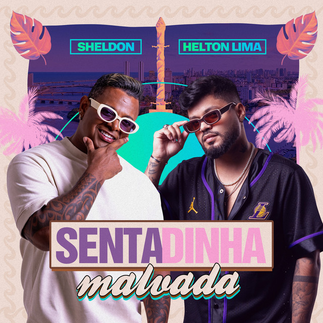Sheldon e Helton Lima – “Sentadinha Malvada”