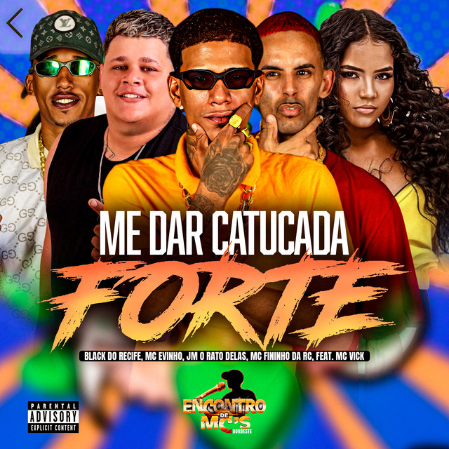 Black do Recife, Mc Evinho, Jm O Rato Delas, Mc Fininho Da RC e Mc Vick – “Me Dar Catucada Forte”