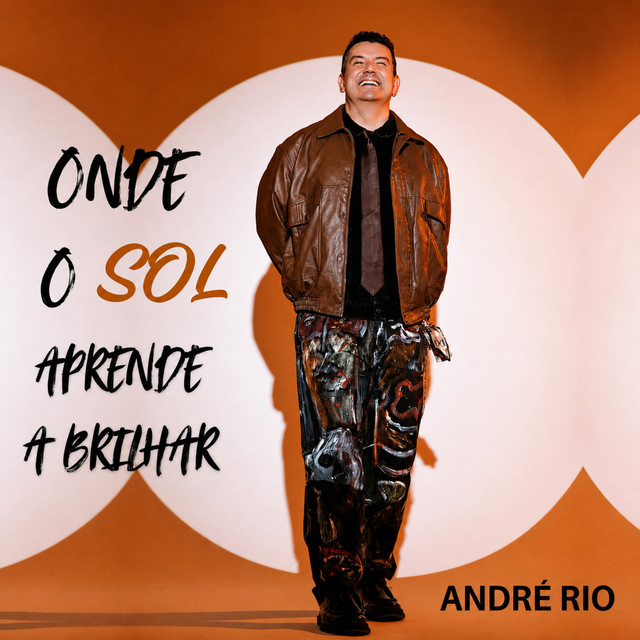 André Rio – “Onde o Sol Aprende a Brilhar”