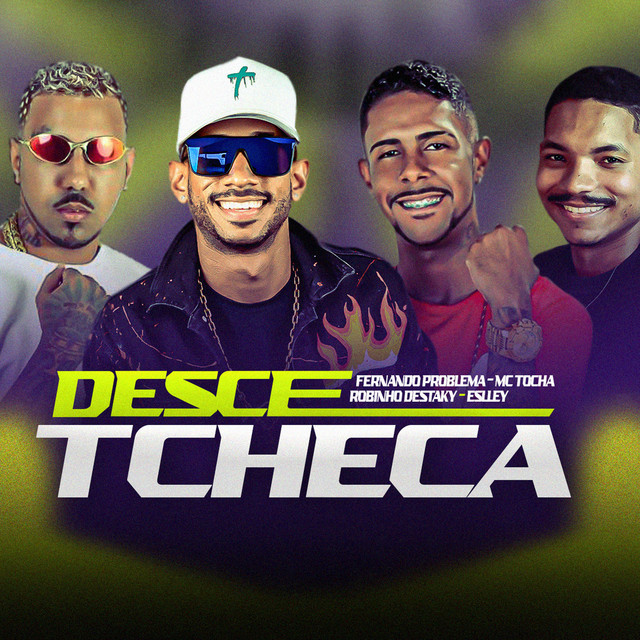 Mc Tocha, Fernando Problema e Robinho Destaky – “Desce Tcheca”