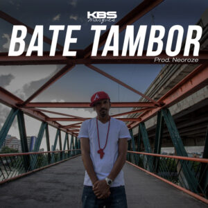 KBS Marques – “Bate Tambor”