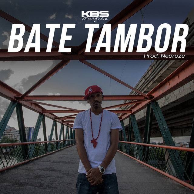 KBS Marques – “Bate Tambor”