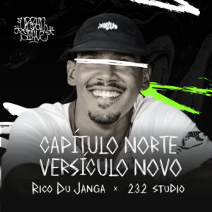 REN4N, Rico duJanga e UrbanStyle – “CAPÍTULO NORTE, VERSÍCULO NOVO”