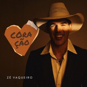 Zé Vaqueiro – “Coração”