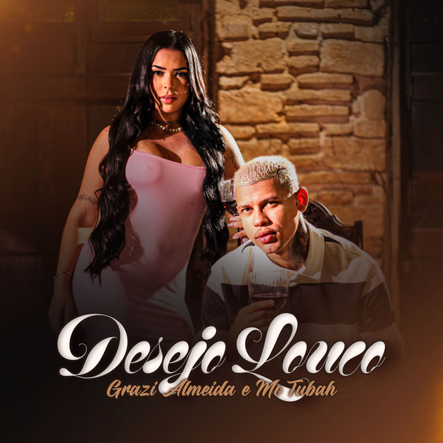 MC Tubah e Grazi Almeida – “Desejo Louco”