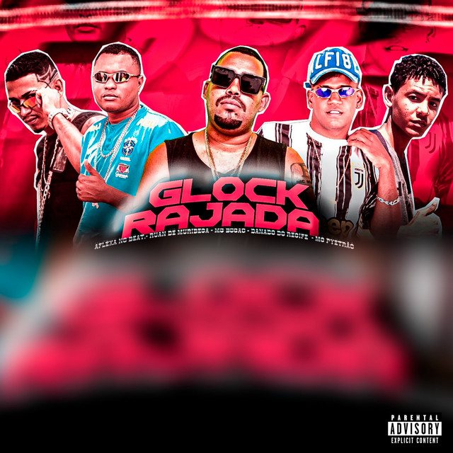 Ruan de Muribeca, Danado do Recife, Aflexa no Beat, Mc Bocão e Mc Pyetrão – “Glock Rajada”