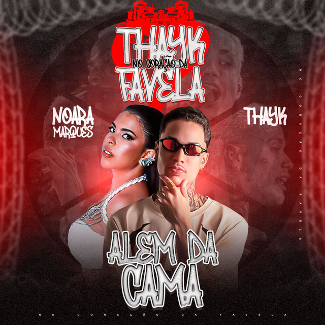 Noara Marques e Mc Thayk – “Além da Cama”