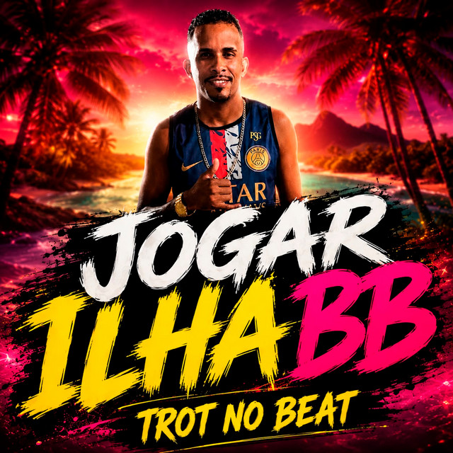 Trot No Beat – “Jogar Ilha BB”