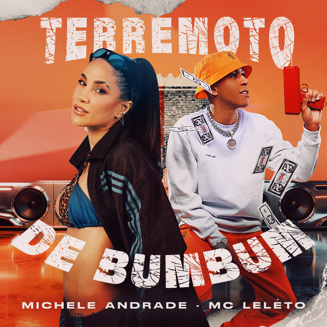 Michele Andrade e Mc Leléto – “Terremoto de Bumbum”
