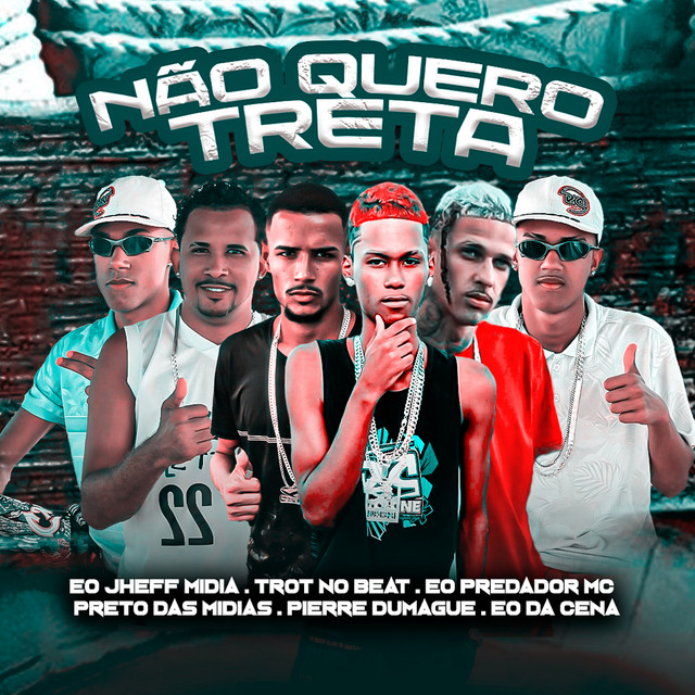 Pierre Dumangue, Trot No Beat, Eo Jheff Midia, Preto das Midia e Eo Da Cena – “Não Quero Treta”